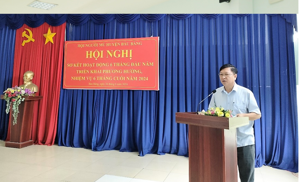 Hội người mù huyện Bàu Bàng sơ kết hoạt động 6 tháng đầu năm 2024, triển khai phương phướng, nhiệm vụ 6 tháng cuối năm
